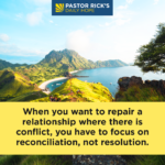 Work for Reconciliation, Not Resolution