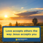 Accept Others, Because You Have Been Accepted