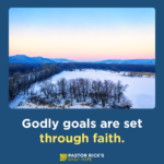 Godly Goals Stretch Your Faith