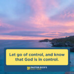 Let Go, and Know God Is in Control