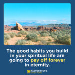 Your Habits Determine Your Spiritual Growth